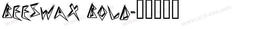 Beeswax Bold字体转换